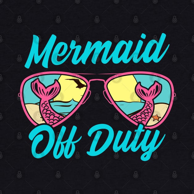 Mermaid Off Duty. Funny Beach Shirts. by KsuAnn